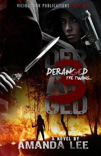 Cover image for The Twins: Deranged 3