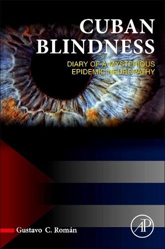 Cover image for Cuban Blindness: Diary of a Mysterious Epidemic Neuropathy