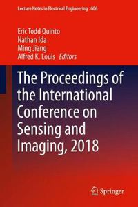 Cover image for The Proceedings of the International Conference on Sensing and Imaging, 2018