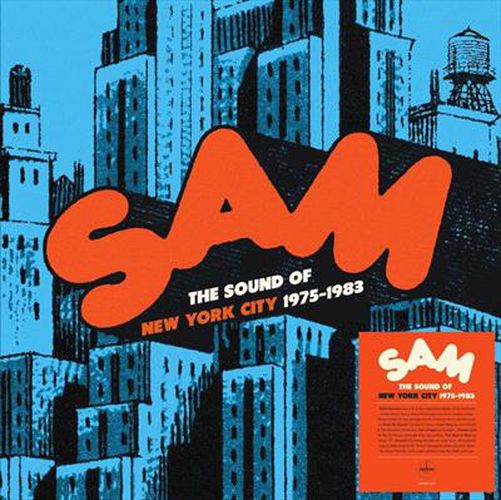 Sam Records: The Sound Of New York City  1975-1983 