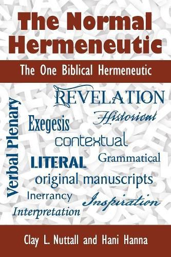 The Normal Hermeneutic: The One Biblical Hermeneutic