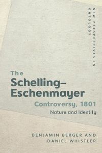 Cover image for The Schelling-Eschenmayer Controversy, 1801: Nature and Identity