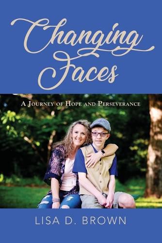 Cover image for Changing Faces: A Journey of Hope and Perseverance