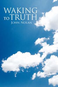 Cover image for Waking To Truth