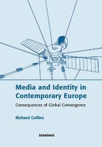 Cover image for Media and Identity in Contemporary Europe: Consequences of Global Convergence