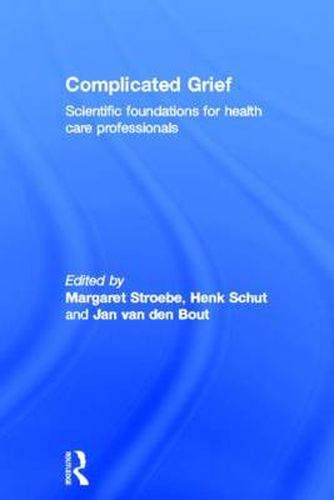 Cover image for Complicated Grief: Scientific foundations for health care professionals