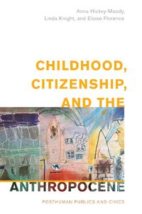 Cover image for Childhood, Citizenship, and the Anthropocene