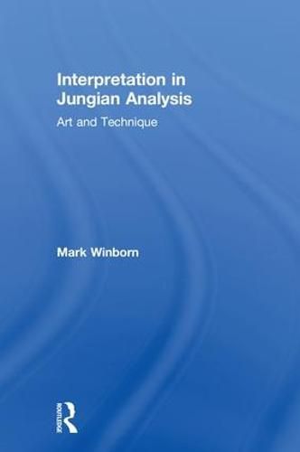 Cover image for Interpretation in Jungian Analysis: Art and Technique