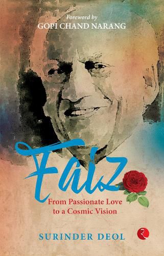 Cover image for FAIZ: FROM PASSIONATE LOVE TO A COSMIC VISION