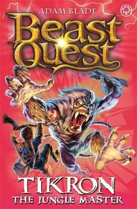 Cover image for Beast Quest: Tikron the Jungle Master: Series 14 Book 3