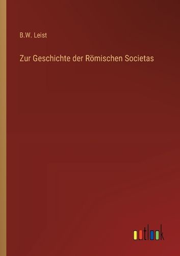 Cover image for Zur Geschichte der Roemischen Societas