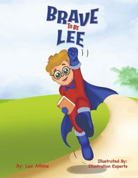 Cover image for Brave to Be Lee