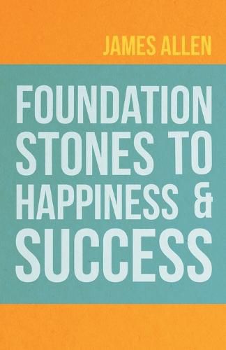 Cover image for Foundation Stones to Happiness and Success