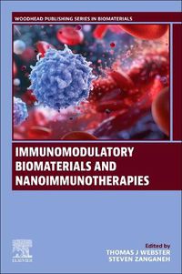 Cover image for Immunomodulatory Biomaterials and Nano-immunotherapies