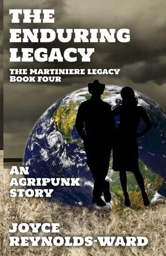 The Enduring Legacy: An Agripunk Story