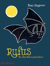 Cover image for Rufus: The Bat Who Loved Colors