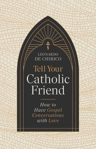 Cover image for Tell Your Catholic Friend