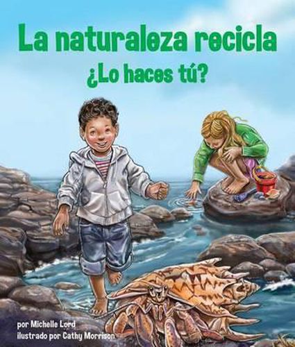 La Naturaleza Recicla--Lo Haces Tu?