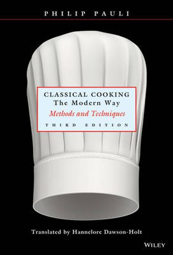 Cover image for Classical Cooking the Modern Way: Methods and Techniques