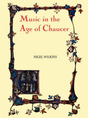 Cover image for Music in the Age of Chaucer: Revised edition, with "Chaucer Songs