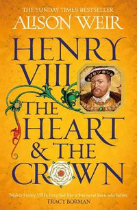 Cover image for Henry VIII: The Heart and the Crown