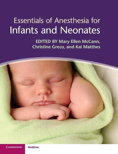 Cover image for Essentials of Anesthesia for Infants and Neonates