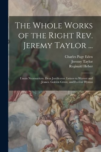 Cover image for The Whole Works of the Right Rev. Jeremy Taylor ...
