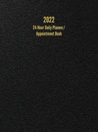 Cover image for 2022 24-Hour Daily Planner/ Appointment Book: Dot Grid Design (One Page per Day)