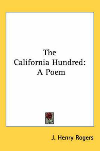 Cover image for The California Hundred: A Poem