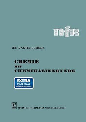 Chemie Mit Chemikalienkunde: Anorganischer Und Organischer Teil