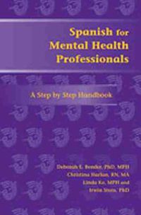 Cover image for Spanish for Mental Health Professionals: A Step by Step Handbook