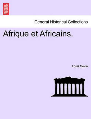 Cover image for Afrique Et Africains.