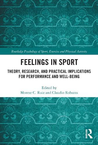 Cover image for Feelings in Sport: Theory, Research, and Practical Implications for Performance and Well-being