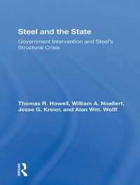 Cover image for Steel And The State