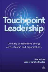Cover image for Touchpoint Leadership: Creating Collaborative Energy across Teams and Organizations