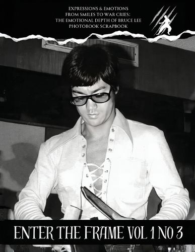 Cover image for Bruce Lee Enter the frame Issue No 3 EXPRESSIONS & EMOTIONS