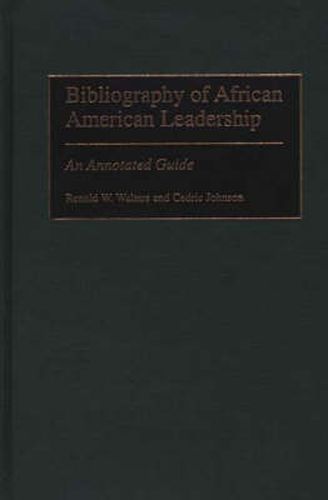 Cover image for Bibliography of African American Leadership: An Annotated Guide