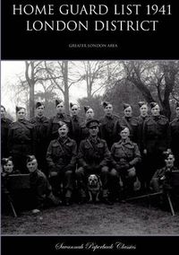 Cover image for Home Guard List 1941: London District