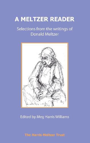 A Meltzer Reader: Selections from the Writings of Donald Meltzer