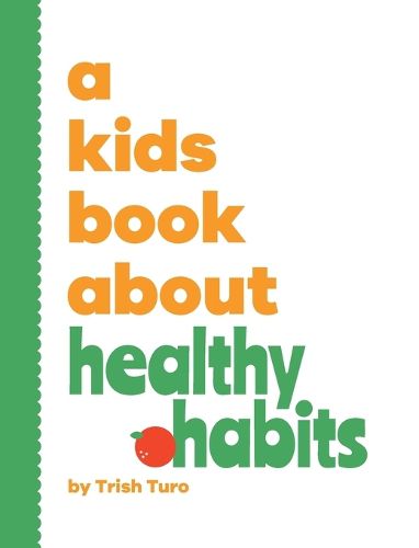 Cover image for A Kids Book About Healthy Habits