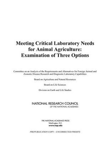 Meeting Critical Laboratory Needs for Animal Agriculture: Examination of Three Options