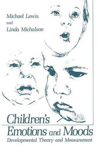 Children's Emotions and Moods: Developmental Theory and Measurement