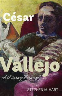 Cover image for Cesar Vallejo: A Literary Biography