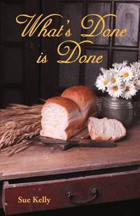 Cover image for What's Done Is Done