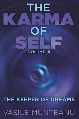 Cover image for The Karma of Self: Volume III - The Keeper of Dreams