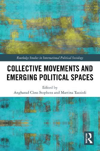 Cover image for Collective Movements and Emerging Political Spaces