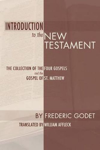 Cover image for Introduction to the New Testament: The Collection of the Four Gospels and the Gospel of St. Matthew