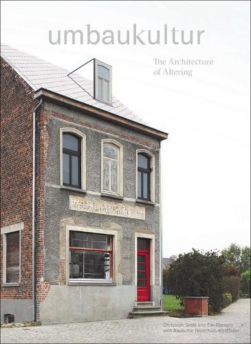 Cover image for Umbaukultur: The Architecture of Altering