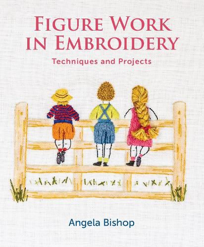 Cover image for Figure Work in Embroidery: Techniques and projects