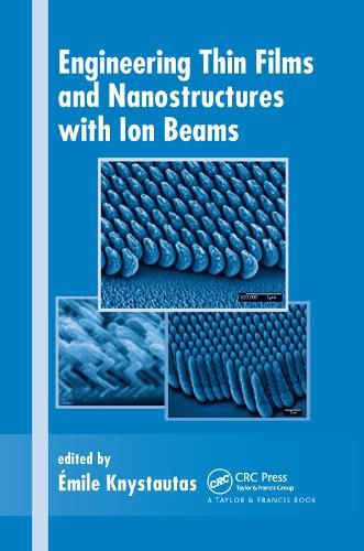 Cover image for Engineering Thin Films and Nanostructures with Ion Beams